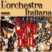 Catlo Buti - L'Orchestra Italiana  - Catlo Buti Vol. 1