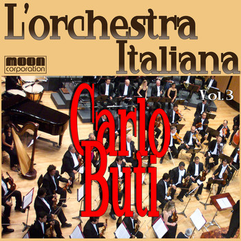 Catlo Buti - L'Orchestra Italiana  - Catlo Buti Vol. 3
