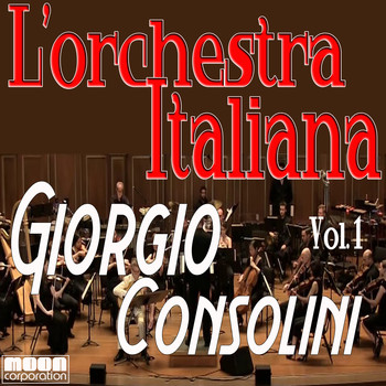 Giorgio Consolini - L'Orchestra Italiana  - Giorgio Consolini Vol. 1