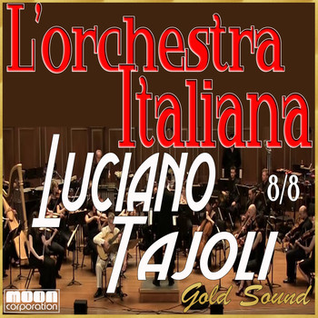 Luciano Tajoli - L'Orchestra Italiana - Luciano Tajoli  Gold Sound