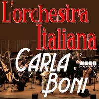 Carla Boni - L'Orchestra Italiana - Carla Boni
