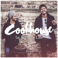 Cookhouse - In Another Life