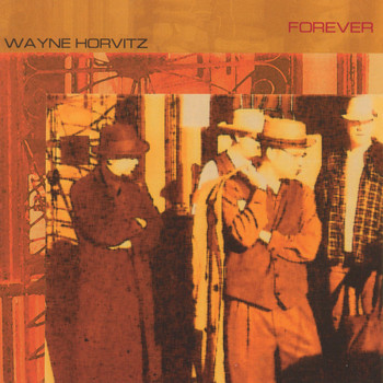 Wayne Horvitz - Forever