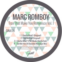 Marc Romboy - Trax That Make You Reminisce, Vol. 1