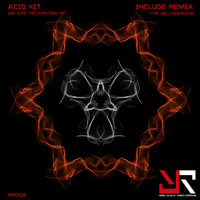 Acid Kit - We Are Technology EP