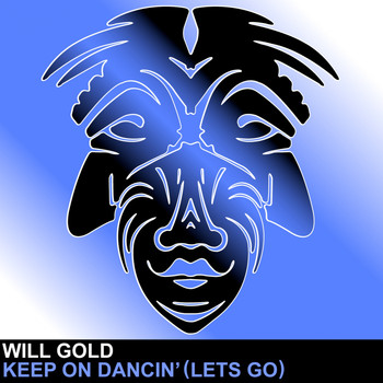 Will Gold - Keep On Dancin' (Lets Go)