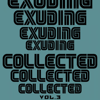 Various Artists - Exuding Collected, Vol. 3