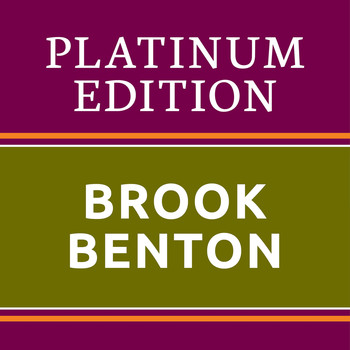 Brook Benton - Brook Benton - Platinum Edition (The Greatest Hits Ever!)