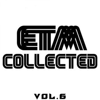 Various Artists - ETM Collected, Vol. 6