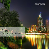 Reech - Chase Your Dreams