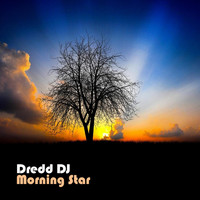 Dredd DJ - Morning Star