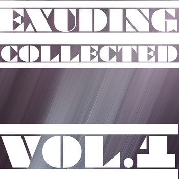 Various Artists - Exuding Collected, Vol. 1