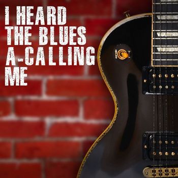 Various Artists - I Heard The Blues A Calling Me
