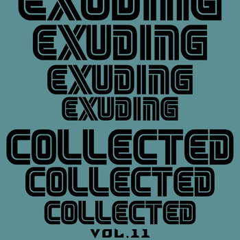 Various Artists - Exuding Collected, Vol. 11