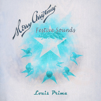 Louis Prima - Festive Sounds