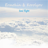 Ermohin, Korolyov - Soul flight