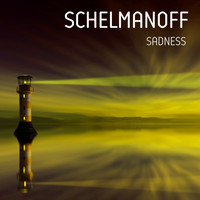Schelmanoff - Sadness