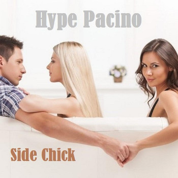 Hype Pacino - Side Chick