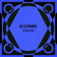 Dj Livano - KOOLONE