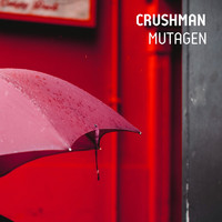 Crushman - Mutagen