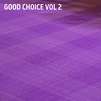 Various Artists - Good Choice, Vol. 2