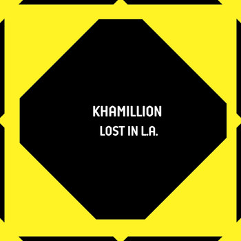 KhaMillion - Lost in L.a.
