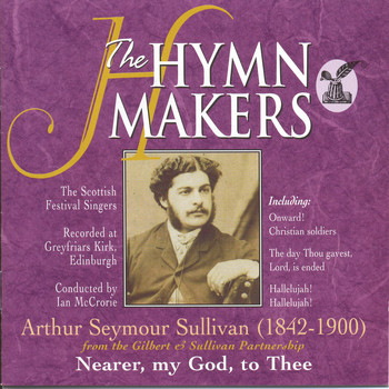 The Hymn Makers Arthur Seymour The Scottish Festival Singers Mp3 Downloads 7digital United States There is no registration needed. the hymn makers arthur seymour sullivan