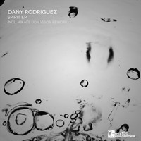 Dany Rodriguez - Spirit EP
