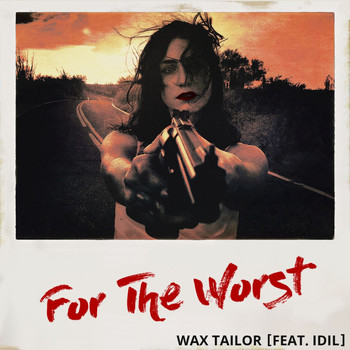 Wax Tailor - For the Worst - Single