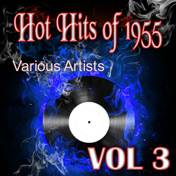 Various Artists - Hot Hits of 1955, Vol. 3