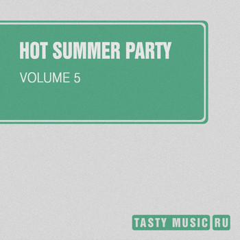 Various Artists - Hot Summer Party, Vol. 5