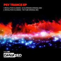 Revolution 9 & Amara - Psy Trance EP