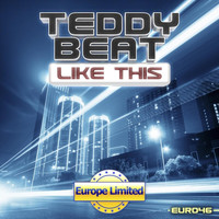 Teddy Beat - Like This - Single