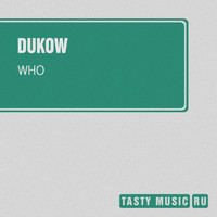 Dukow - Who