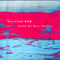 Bill Frisell - Richter 858