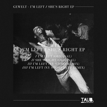 Gewelt - I'm Left/She's Right EP