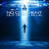 No Comment - Out of the Blue
