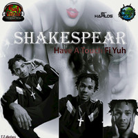 Shakespear - Have A Touch Fi Yuh - Single