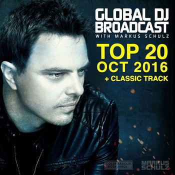 Markus Schulz - Global DJ Broadcast - Top 20 October 2016