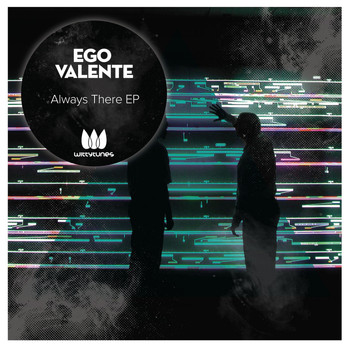 Ego Valente - Always There EP
