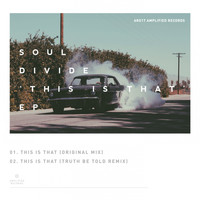 Soul Divide - This Is That EP
