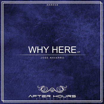 Jose Navarro - Why Here