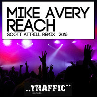 Mike Avery - Reach (Scott Attrill Remix 2016)