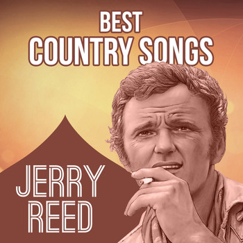 Jerry Reed - Best Country Songs