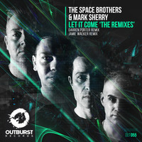 The Space Brothers & Mark Sherry - Let It Come