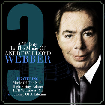 Various Artists - A Tribute to the Music of Andrew Lloyd Webber Vol. 3