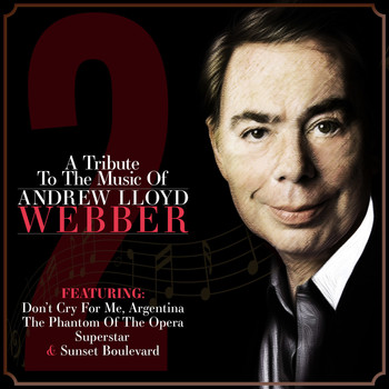 Various Artists - A Tribute to the Music of Andrew Lloyd Webber Vol. 2