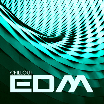 Various Artists - Chillout EDM