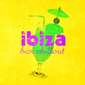 Various Artists - Ibiza Bar Chill Out