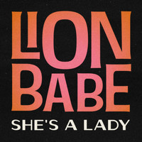 LION BABE - She's a Lady (Extended Version)